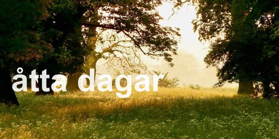 åtta dagar